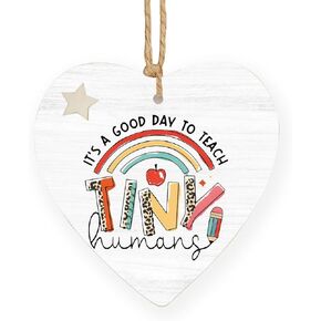 Teacher Appreciation Gifts,Teacher Wooden Heart Hanging Ornament, Teacher Hanging Ornament for Christmas Tree, Thank You Teacher Gifts,It's A Good Day to Teach Tiny Humans Decorative 681