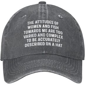The Attitudes of Women and Fish Towards Me are Too Varied and Complex Hat for Men Baseball Caps Fashionable Hats