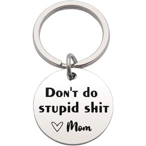 Eilygen Funny Gift for Daughter Son Don't Do Stupid Shit Keychain New Driver Gift Idea for Kids from Mom Dad