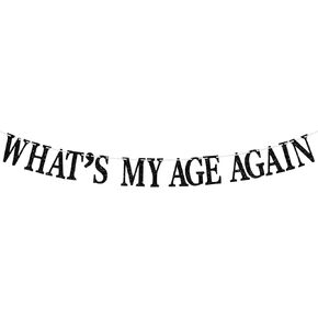 لافتة Whats My Age مرة أخرى، علامة الموت لشبابي الرايات، مضحكة Happy 30th 40th 50h 60th 70th 80th، لوازم زينة حفلات عيد الميلاد، بريق أسود in Kuwait