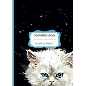 Cosmic Whiskers: Composition Book College Ruled - 100 PAGES A4