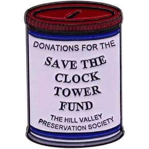 Save the Clock Tower Fund Collection Can Donations Back to the Future Marty McFly Doc Brown DeLorean 80s Classic Vintage Movie 1.2" Enamel Pin Badge