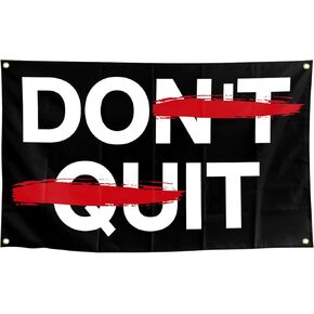 DON'T QUIT Banner, Motivational Quote for Home or Office, 3x5FT Black and White with Red Lettering