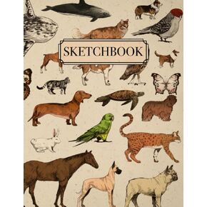 Animal Sketchbook: Drawing Notebook with Vintage Animal Illustrations Cover | Large Blank Pages Journal for Sketching, Doodling, Writing And Notes | 8.5" x 11", 110 Pages