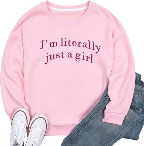 LOTUCY Just A Girl Sweatshirt for Women Funny I'm Literally Just a Girl Embroidered Girly Sweatshirt Gift Ideas in Saudi Arabia