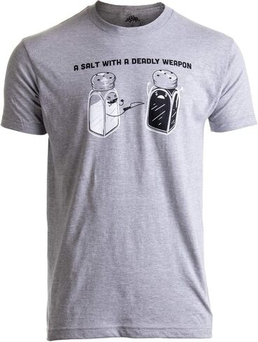 A Salt with a Deadly Weapon | Dad Humor Funny Pun Grandpa Joke Tee Men Women T-Shirt in Saudi Arabia