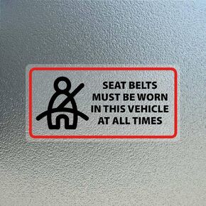 Seat Belts Must Be Worn in This Vehicle at All Times Sticker 2×4 Inches Caution Warning Safety Sign Self Adhesive Vinyl Waterproof Decal for Car Taxi Truck Business Window 10 Pack