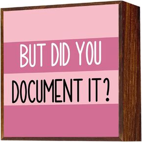 Funny Office Wooden Sign The Office Gifts Desk Decor But Did You Document It Sign Work Boss Day Gifts Christmas Birthday Gifts for Accountant HR Boss Employee Coworker 5 X 5 Inch in Kuwait