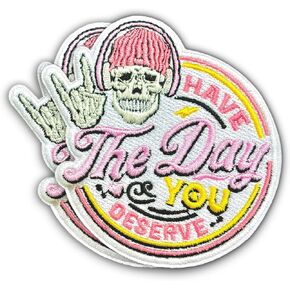 (Pack of 2Pcs) Have The Day You Deserve Embroidered Patch, Funny Adult Humor Gifts, Sarcastic Applique Patch, Skeleton Gifts, Motivational Embroidered Iron-on Patch- 3.5 Inch