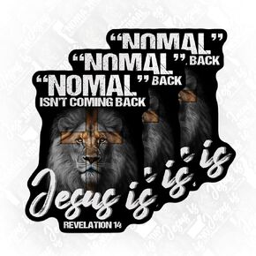 (3PCS) Normal Isn't Coming Back But Jesus is Sticker Die Cut Waterproof Vinyl Sticker for Water Bottle Tumbler Hard Hat Helmet Car Laptop Gift (2 Inches)