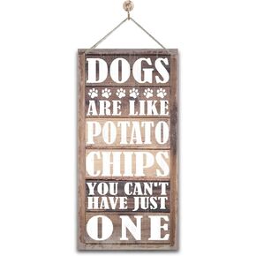 Funny Hanging Family Sign, Dogs Are Like Potato Chips You Can't Have Just One Wood Decor Sign, Printed Wood Wall Art Sign, Funny Dog Wood Sign, Home Decor Sign, Hanging Door Signs, Dogs Signs