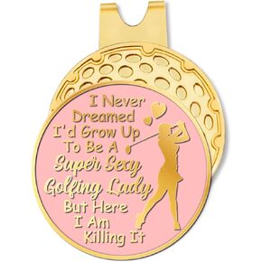 Hafhue I Never Dreamed I'd Grow Up to Be A Super Sexy Golfing Pink Gold Golf Ball Marker with Hat Clip, Funny Golf Accessories and Golf Gifts for Women Mom, Birthday Gifts for Golfer Golf Lovers
