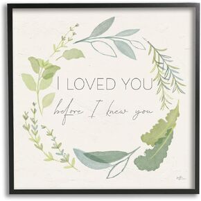 Stupell Industries Love You Before I Knew You Phrase Green Leaves, Design by Janelle Penner