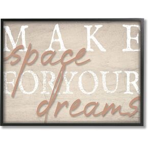 Stupell Industries Make Space For Dreams Weathered Grainy Pattern Quote, Design by Lil' Rue