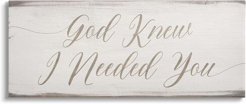 Stupell Industries God Knew I Needed You Romantic Religious Phrase, Design by Daphne Polselli in Saudi Arabia