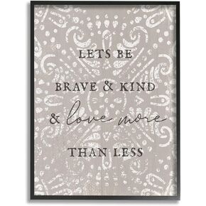 Stupell Industries Love More Than Less Boho Pattern Typography Phrase, Design by Lil' Rue