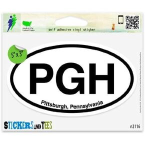 PGH Pittsburgh PA Pennsylvania Oval Car Sticker Indoor Outdoor 5" x 3"
