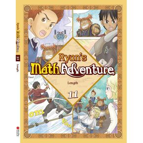 Ryan's Math Adventure 11: Measurement. Common Core Math, Comic Books & Workbook, Ages 8-10 Grade 2-4, Makes Kids Love & Enjoy Math