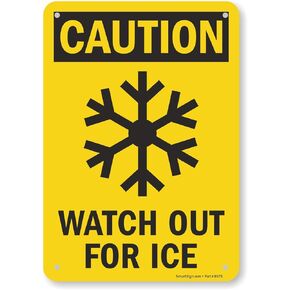 SmartSign - S-8165-PL-10 Caution - Watch Out For Ice Sign By | 7" x 10" Plastic Black on Yellow