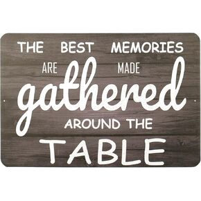 Retro Tin Sign The Best Memories Are Made Gathered Around The Table Wall Quotes Sayings Decorations Family Kitchen Sign Dining Room Sign 12x8 Inch