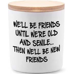 Best Friend Birthday Gifts for Women Bestie Christmas Friendship Gifts for Women Friends Female Novelty Unique Lavender Scented Soy Candles We'll Be Friends Until We're Old and Senile in Saudi Arabia
