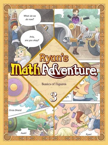 Ryan's Math 3: Basics of Figures. Common Core Math, Comic Books & Workbook, Ages 6-10, Grade 1-4, Makes Kids Love & Enjoy Math in Saudi Arabia