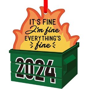 PETCEE Funny Dumpster Fire Ornaments - 2024 Christmas Ornament Its Fine Im Fine Everything's Fine Ornaments for Christmas Tree Decoration Christmas Keepsake Gifts for Family Friends