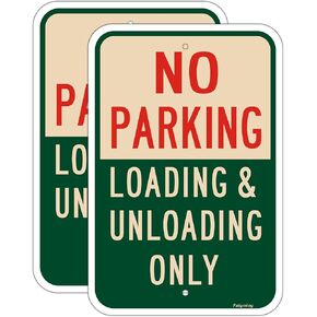 No Parking Loading and Unloading Only Sign 18 x 12 Inches No Parking Metal Sign Rust Free Aluminum, Easy Mounting, Weatherproof, Indoor or Outdoor 2 Pack