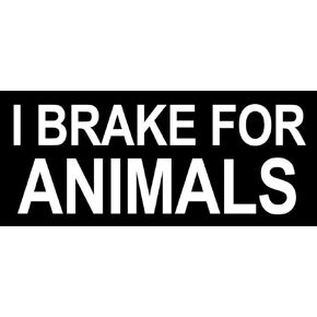 Black I Brake for Animals Bumper Sticker (Funny Safe Driver no Save The Squirrels Dogs vihyl Decal for car Truck or Van (3 x 7 inch)