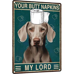 Rottweiler 12x8 In Metal Sign Bathroom Wall Decor Sign - Your Butt Napkins My Lord - Vintage Metal Sign for Bedroom Toilet or Bathroom Wall Art Pet Lovers Gift(1092)