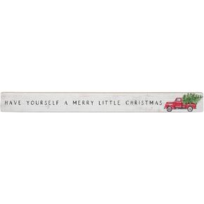 Simply Said, INC Talking Sticks 16" x 1.5" Wood Sign, Have Yourself a Merry Little Christmas TLK1421