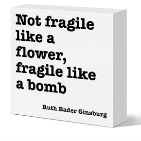 Feminist Gift Wooden Sign, Not Fragile Like a Flower Fragile Like a Bomb, Empowerment Strong Women Power Gifts Feminist Women's Rights Desk Decor for Home Office Cubicle Girl Bedroom