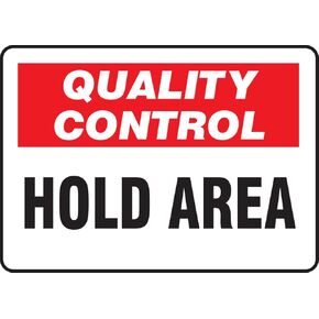 Accuform MQTL709VA Aluminum Sign, Legend "Quality Control Hold Area", 7" Length x 10" Width, Red/Black on White