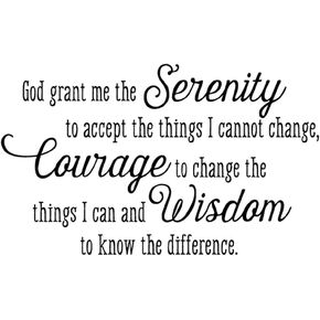 God Grant me The Serenity to Accept The Things I Cannot Change Courage to Change The Things Vinyl Wall Decal Bible Scripture Inspirational Quotes Prayer Wall Art Letters Religious Home Décor