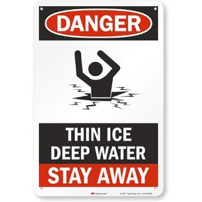 SmartSign "Danger - Thin Ice, Deep Water, Stay Away" Sign | 12" x 18" 3M High Intensity Grade Reflective Aluminum