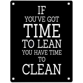 Krouterebs Retro Metal Tin Sign If You Have Got Time to Lean You Have Time to Clean Rustic Wall Decor Metal Kitchen Restaurant Wall Art Decor Plaque Signs 8"x 12"