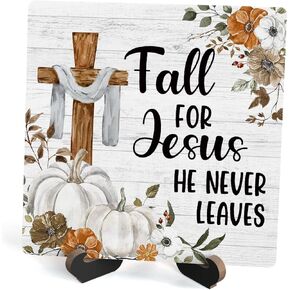 Fall Wood Plaque With Stand, Fall For Jesus He Never Leaves Desk Sign Decor for Farmhouse Home Office Table Shelf, Rustic Autumn Pumpkin Wood Sign Gifts for Women Men -02