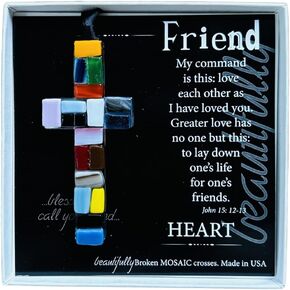 Friend, John 15:12 Beautifully Broken Mosaic Glass Cross in Scripture Box