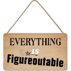 Everything is Figureoutable - Inspirational Farmhouse Wood Sign Wall Decor for Home Office Cubicle Decor Wood Sign 10 x 6 Inches