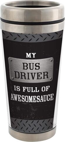 Elanze Designs My Bus Driver is Full of Awesomesauce كوب سفر من الفولاذ المقاوم للصدأ سعة 16 أونصة أسود مع غطاء in Kuwait
