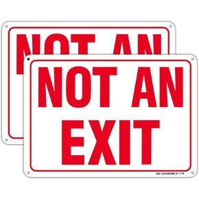 Not An Exit Sign, 10" x 7" .040 Rust Free Aluminum Reflective Warning Signs, UV Protected, Fade Resistant, Weatherproof - Easy to Mount - Outdoor use