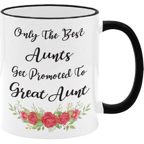 Funny White + Black Novelty Coffee Mug, Only The Best Aunts Get Promoted to Great Aunt Coffee Mug 11 oz Ceramic Mug, Aunts Coffee Mug, Aunts Mug, Aunt Coffee Cup, Aunt Cup