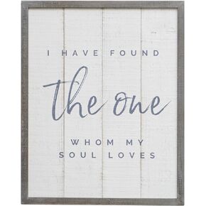 I Have Found The One Whom My Soul Loves Sign Rustic Wooden Wall Sign with Frame Farmhouse Wall Art Decor - 16.93" x 20.98"