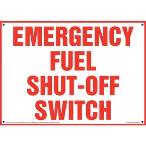 Emergency Fuel Shut-Off Switch Sign - J. J. Keller & Associates - 14" x 10" Aluminum with Rounded Corners and 3/16" Mount Hole in Each Corner for Indoor/Outdoor Use