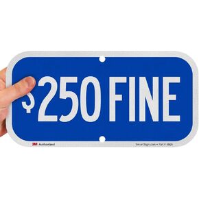 SmartSign “$250 FINE" Sign | 6" x 12" 3M Engineer Grade Reflective Aluminum, Made in USA