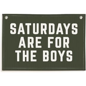 Saturdays Are for The Boys Banner Linen Hanging Flag，Flags for Bedroom Dorm Flags for Guys，Boys Room Wall Decor，Gifts for Boys，Playroom Kids Room Wall Decor Wall Hanging Green Banner Flag 30x20