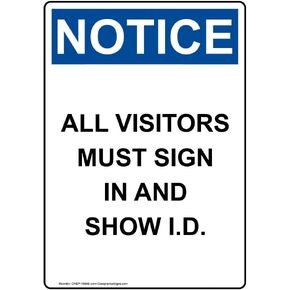 ComplianceSigns.com Vertical Notice All Visitors Must Sign in and Show I.D. OSHA Sign, 10x7 inch Plastic for Restricted Access