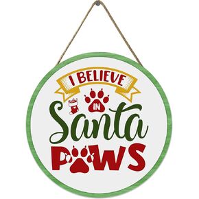 VELLOW Christmas Decor Door Hanger Sign, I Believe in Santa Paws Round Wooden Hanging Front Door Decor Sign, Home Window Wall Farmhouse Indoor Outdoor Christmas Decor Supplies 12x12 Inch