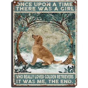 Tin Sign Once Upon A Time There was A Girl Who Really Loved Golden Retrievers Poster Tin Signs Metal Bar Wall Plaque Decor Kitchen Tin Sign 8×12inch/Tin Sign