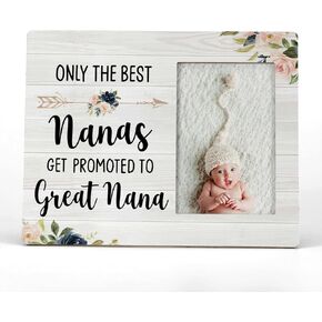 FONDCANYON Only The Best Nanas Get Promoted To Great Nana Picture Photo Frame, Great Nana Grandmother Pregnancy Announcement Picture Frames,Great Grandma Gifts For Birthday Christmas (4x6 Inch Photo)